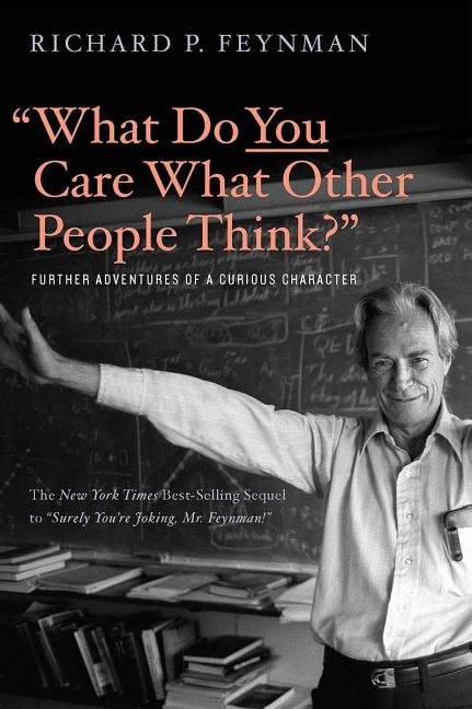 Item #1769 'What Do You Care What Other People Think?': Further Adventures of a Curious...