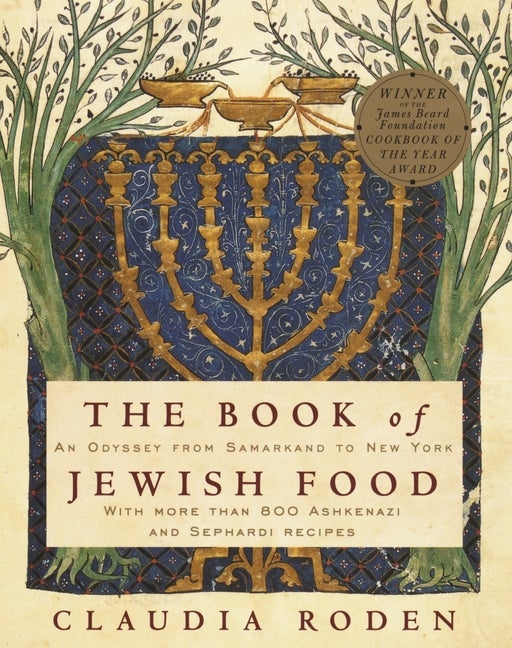 Item #811 The Book of Jewish Food: An Odyssey from Samarkand to New York: A Cookbook. Claudia Roden