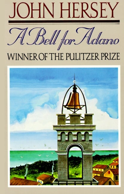 Item #731 A Bell for Adano. John Hersey