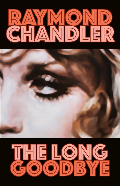 Item #1141 The Long Goodbye. Raymond Chandler