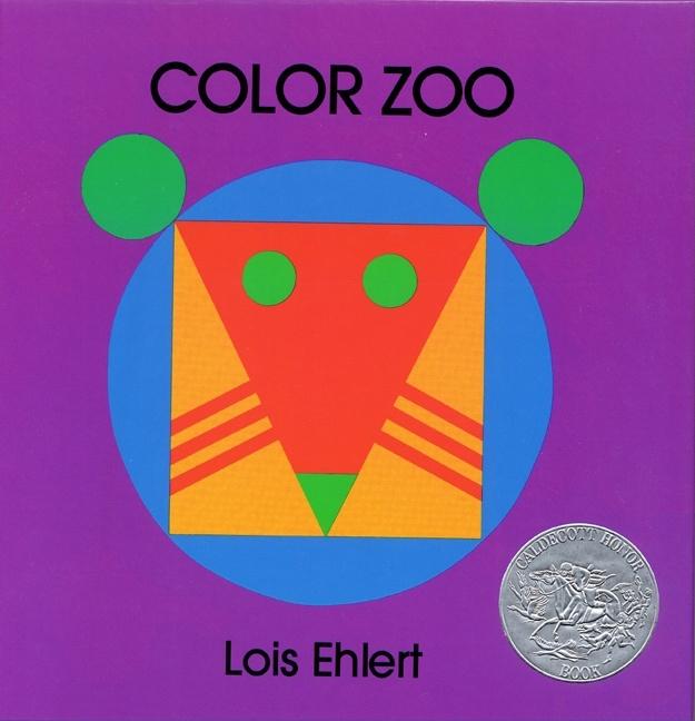 Item #1624 Color Zoo: A Caldecott Honor Award Winner. Lois Ehlert