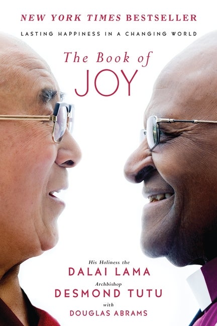 Item #17046 The Book of Joy: Lasting Happiness in a Changing World. Dalai Lama, Douglas Carlton,...
