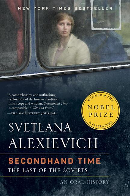 Item #521 Secondhand Time: The Last of the Soviets. Svetlana Alexievich
