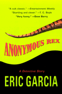 Item #17358 Anonymous Rex. Eric Garcia