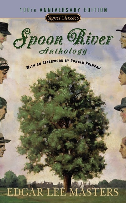 Item #758 Spoon River Anthology: 100th Ann Ed. Edgar Lee Masters