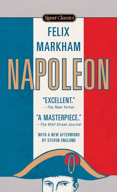 Item #1161 Napoleon (Signet Classics). Felix Markham