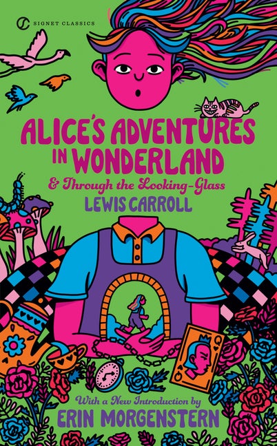 Item #760 Alice's Adventures in Wonderland and Through the Looking-Glass. Lewis Carroll