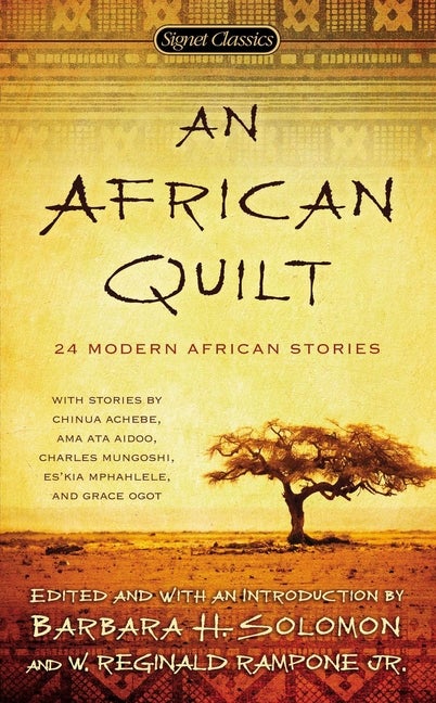 Item #1116 An African Quilt: 24 Modern African Stories (Signet Classics). Barbara H. Solomon, W. Reginald Rampone.