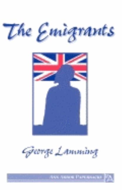 Item #1736 The Emigrants. George Lamming
