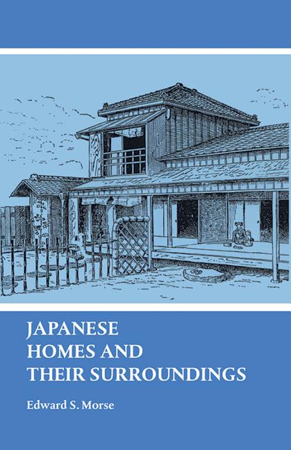 Item #2225 Japanese Homes and Their Surroundings (Dover Architecture). Edward S. Morse