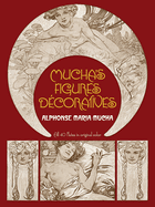 Item #17338 Mucha's Figures Decoratives. Alphonse Mucha