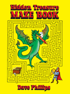 Item #17126 Hidden Treasure Maze Book (Dover Kids Activity Books). Dave Phillips.