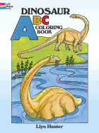 Item #17349 Dinosaur ABC Coloring Book (Dover Alphabet Coloring Books). Llyn Hunter