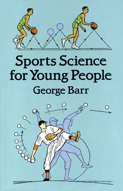 Item #1313 Sports Science for Young People. George Barr