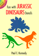 Item #17351 Fun With Jurassic Dinosaurs Stencils (Dover Little Activity Books: Dinosaurs). Paul...