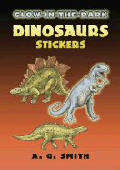 Item #17352 Glow-in-the-Dark Dinosaurs Stickers (Dover Little Activity Books: Dinosaurs). A. G....