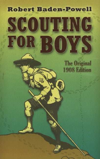 Item #1309 Scouting for Boys: The Original 1908 Edition. Robert Baden-Powell