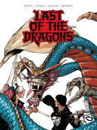 Item #17121 Last of the Dragons (Dover Graphic Novels). Carl Potts, Dennis, O'Neil.