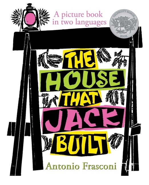 Item #2238 The House that Jack Built: A picture book in two languages. Antonio Frasconi