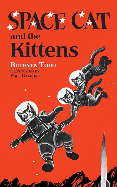 Item #1323 Space Cat and the Kittens. Ruthven Todd