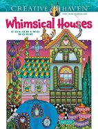 Item #16156 Creative Haven Whimsical Houses Coloring Book (Adult Coloring Books: Art & Design)....