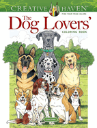 Item #16227 Creative Haven The Dog Lovers' Coloring Book (Adult Coloring Books: Pets). John Green