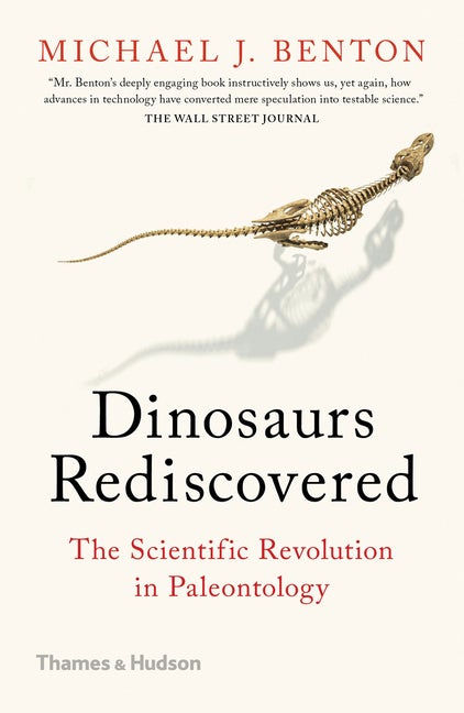 Item #17188 Dinosaurs Rediscovered: The Scientific Revolution in Paleontology (The Rediscovered...