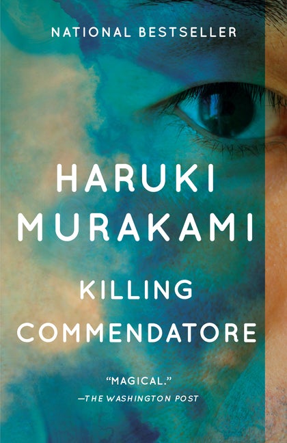Item #1203 Killing Commendatore: A novel. Haruki Murakami