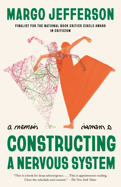 Item #429 Constructing a Nervous System: A Memoir. Margo Jefferson