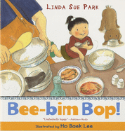 Item #16328 Bee-Bim Bop! Linda Sue Park