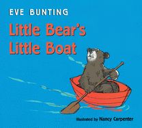 Item #16051 Little Bear's Little Boat Board Book. Eve Bunting