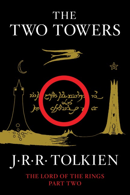 Item #2137 The Two Towers: Being the Second Part of The Lord of the Rings (The Lord of the Rings,...