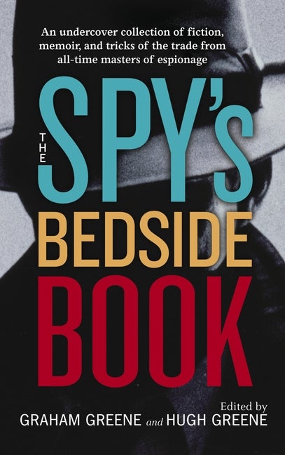 Item #2365 The Spy's Bedside Book. D. H. Lawrence, Rudyard, Kipling