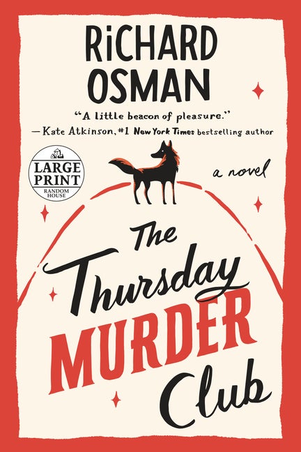 Item #2176 The Thursday Murder Club: A Novel (A Thursday Murder Club Mystery). Richard Osman