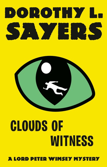 Item #836 Clouds of Witness: A Lord Peter Wimsey Mystery. Dorothy L. Sayers