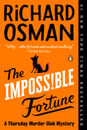 Impossible Fortune: A Thursday Murder Club Mystery