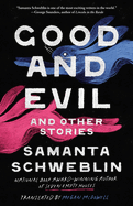 Good and Evil and Other Stories