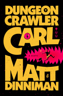Item #19699 Dungeon Crawler Carl. Matt Dinniman