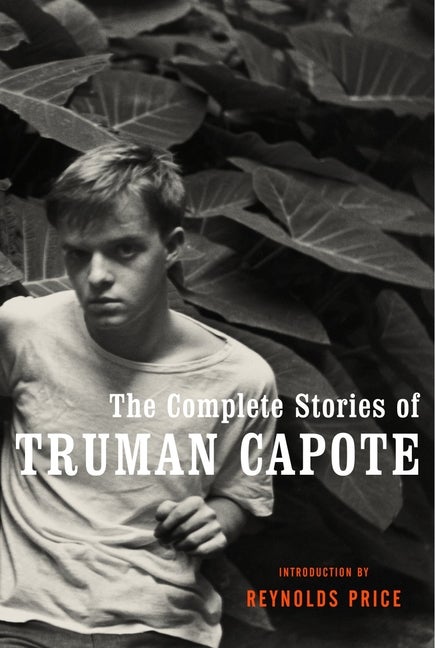 Item #1108 The Complete Stories of Truman Capote. Truman Capote