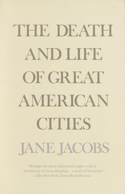 Item #1168 The Death and Life of Great American Cities. Jane Jacobs.