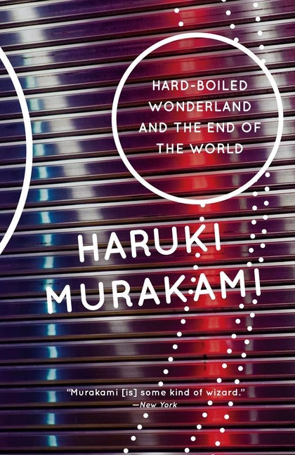 Item #17133 Hard-Boiled Wonderland and the End of the World: A Novel (Vintage International). Haruki Murakami.