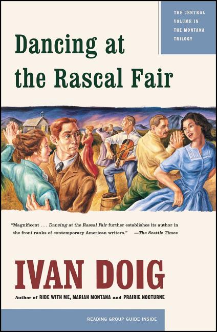 Item #17022 Dancing at the Rascal Fair. Ivan Doig