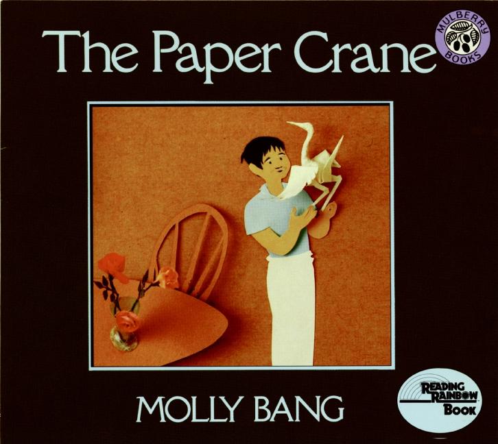 Item #1619 The Paper Crane (Reading Rainbow Book). Molly Bang