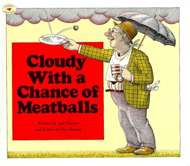 Item #1860 Cloudy With a Chance of Meatballs. Judi Barrett.