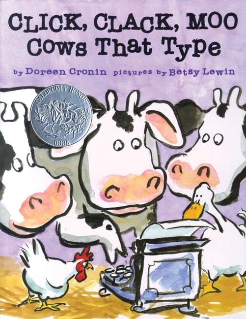 Item #33 Click, Clack, Moo Cows That Type. Doreen Cronin