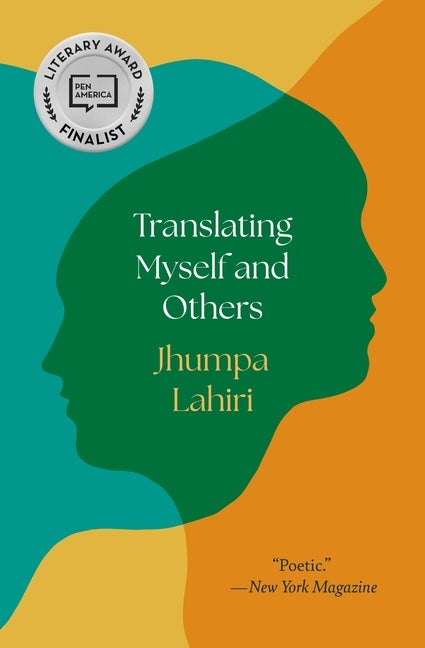 Item #2322 Translating Myself and Others. Jhumpa Lahiri