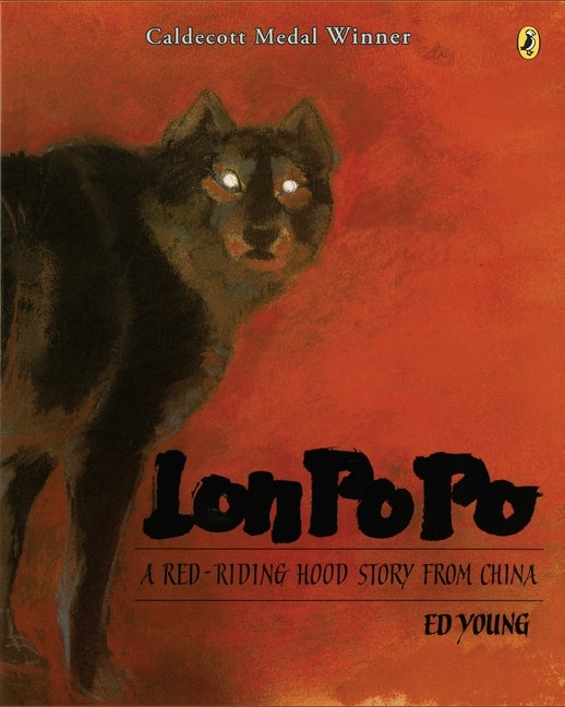 Item #872 Lon Po Po: A Red-Riding Hood Story from China. Ed Young.