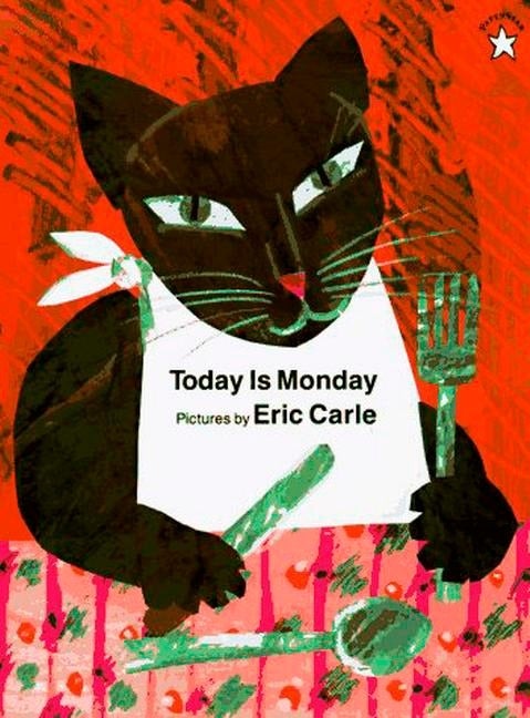 Item #629 Today Is Monday. Eric Carle