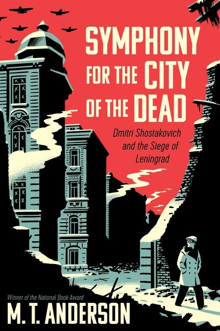 Item #374 Symphony for the City of the Dead: Dmitri Shostakovich and the Siege of Leningrad. M....