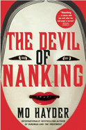 Item #16368 The Devil of Nanking. Mo Hayder.